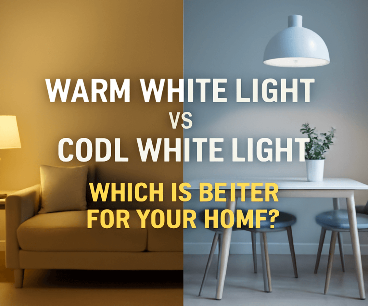 Warm White Light vs Cool White Light Which is Better for Your Home